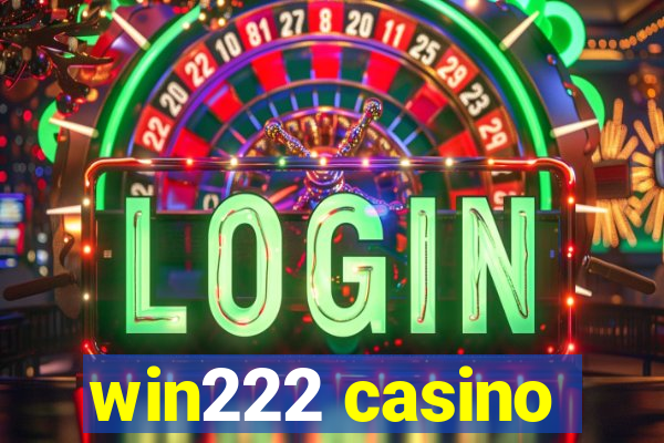 win222 casino